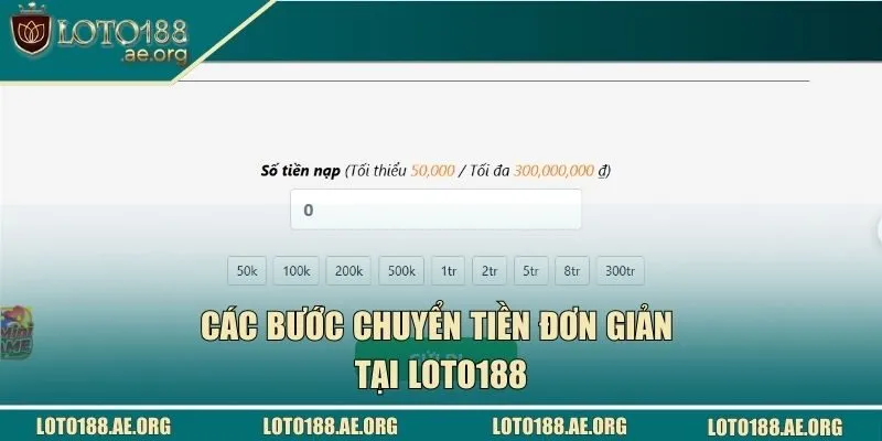 Các bước chuyển tiền đơn giản tại LOTO188