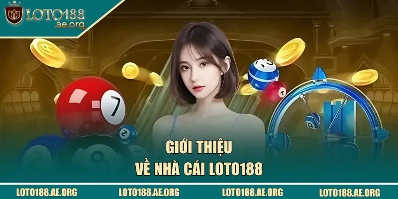Giới thiệu đôi nét về LOTO188