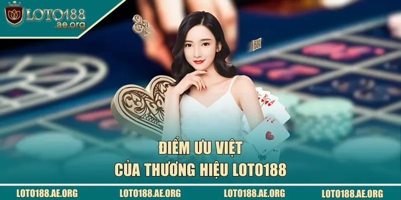 Điểm ưu việt của thương hiệu